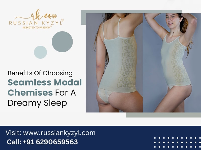 Benefits Of Choosing Seamless Modal Chemises For A Dreamy Sleep