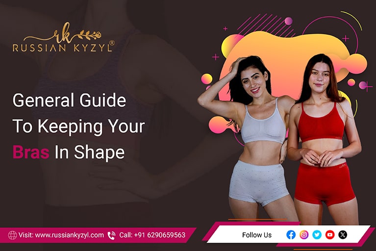 General Guide To Keeping Your Bras In Shape