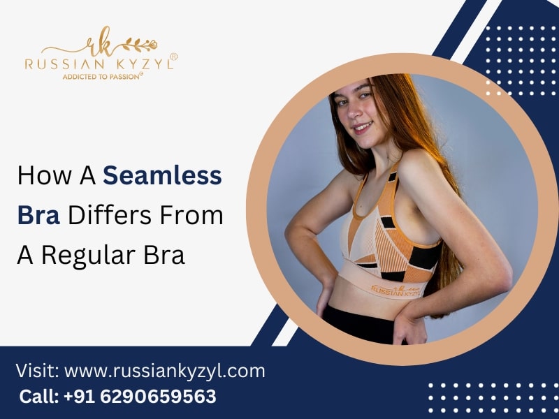 How A Seamless Bra Differs From A Regular Bra