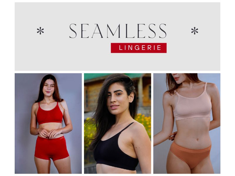 Why Seamless Lingerie Is The Safest Option?